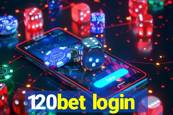 120bet login